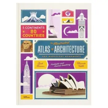 The Illustrated Atlas of Architecture and Marvelous Monuments