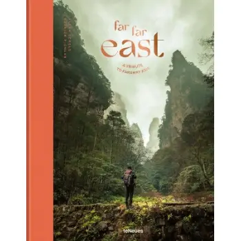 Far Far East : A Tribute to Faraway Asia