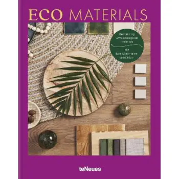 Eco Materials : Colorful Home Inspiration HC