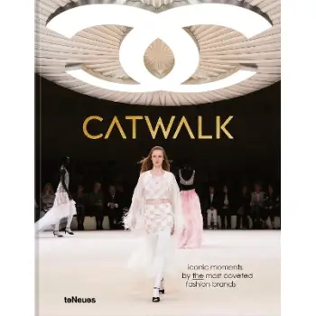 Catwalk : Iconic Moments by the Most Coveted Fashion Brands