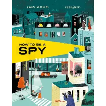 How to be a Spy