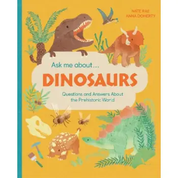 Ask Me About… Dinosaurs