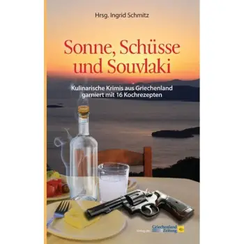 SONNE, SCHUSSE UND SOUVLAKI
