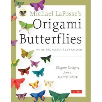 MICHAEL LAFOSSE'S ORIGAMI BUTTERFLIES  PB
