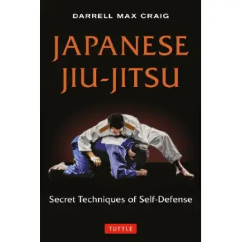 JAPANESE JIU-JITSU: SECRET TECHNIQUES OF SELF DEFENSE PB