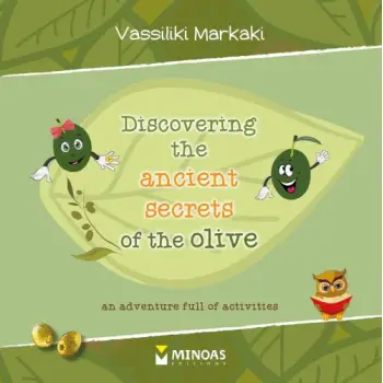 DISCOVERING THE ANCIENT SECRETS OF THE OLIVE