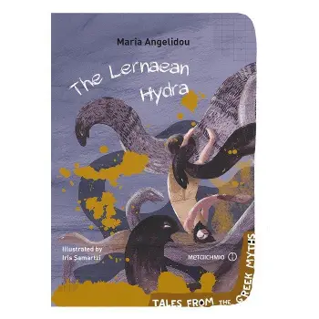 THE LERNAEAN HYDRA ( TALES FROM THE GREEK MYTHS )