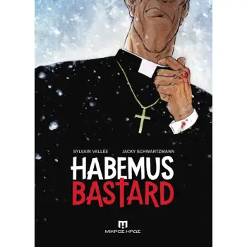 HABEMUS BASTARD