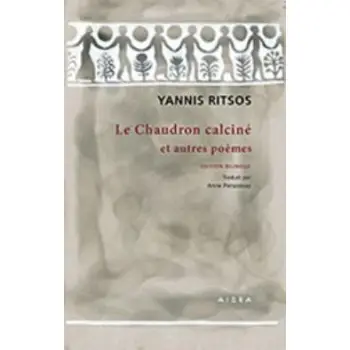LE CHAUDRON CALCINE ET AUTRES POEMES MODERN GREEK CLASSICS