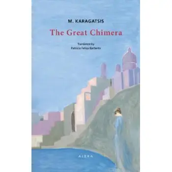 THE GREAT CHIMERA MODERN GREEK CLASSICS