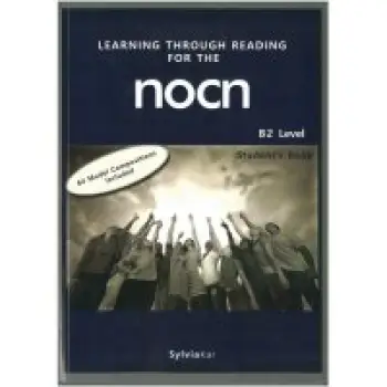 LEARNING THROUGH READING FOR THE NOCN B2