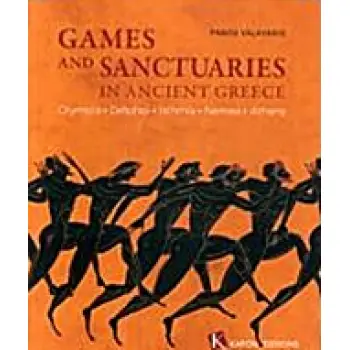 GAMES AND SANCTUARIES IN ANCIENT GREECE OLYMPIA, DELPHOI, ISTHMIA, NEMEA, ATHENS