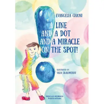 A LINE AND A DOT AND A MIRACLE ON THE SPOT!