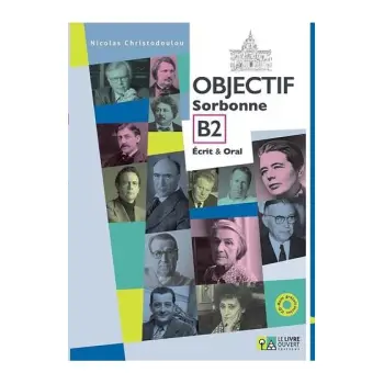 OBJECTIF SORBONNE B2 (+ CD) ECRIT & ORAL