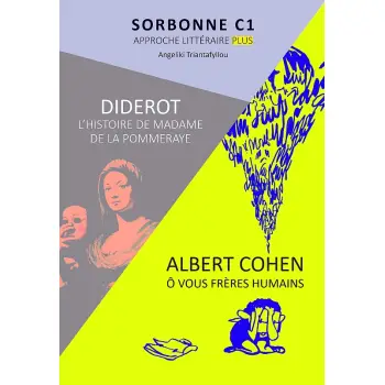 SORBONNE C1 APPROCHE LITTERAIRE 2021 (HISTOIRE DE MME DE LA POMMERAY - O VOUS,FRERES HUMAINS)