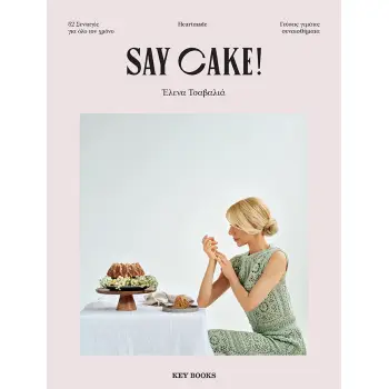 SAY CAKE!