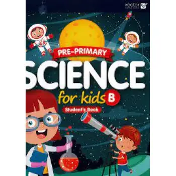 SCIENCE FOR KIDS B SB