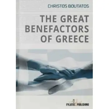 THE GREAT BENEFACTORS OF GREECE