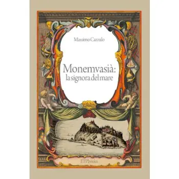 MONEMVASIA: LA SIGNORA DEL MARE