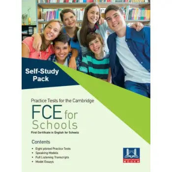PRACTICE TESTS FOR THE CAMBRIDGE FCE FOR SCHOOLS SELF STUDY PACK