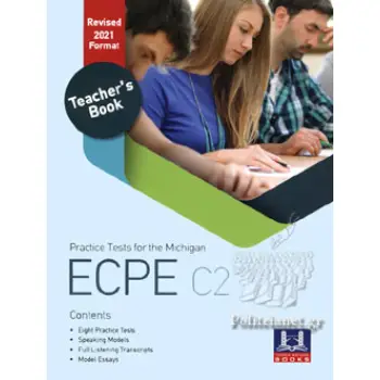 PRACTICE TESTS FOR THE MICHIGAN ECPE C2 TCHR'S REVISED 2021 FORMAT