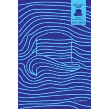 THE CLASSICS: HIS LAST BOW