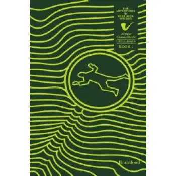 THE CLASSICS: THE ADVENTURES OF SHERLOCK HOLMES (BOOK 1)