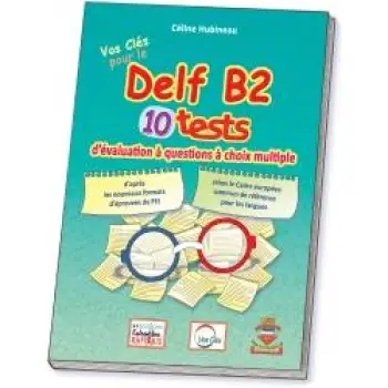 VOS CLES DELF B2 10 TESTS