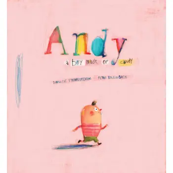 ANDY - A BOY MADE OF CANDY