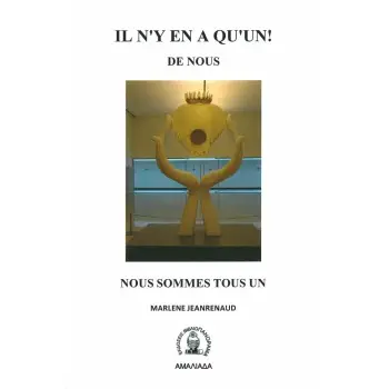 IL N'Y EN A QU'UN! DE NOUS NOUS SOMMES TOUS UN