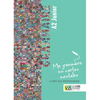 GRAMMAIRE A2 JUNIOR - MA GRAMMAIRE EN CARTES MENTALES PROFESSEUR