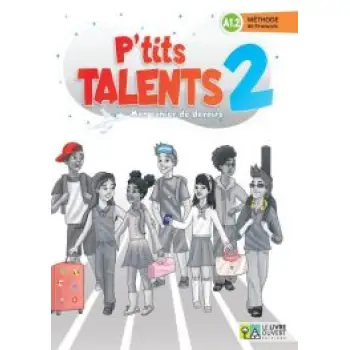 P'TITS TALENTS 2 CAHIER DE DEVOIRS