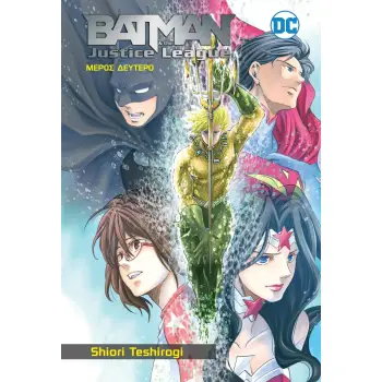 BATMAN & THE JUSTICE LEAGUE - ΜΕΡΟΣ 2