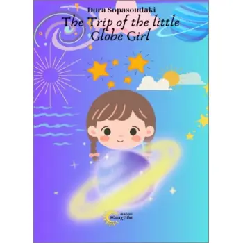 THE TRIP OF THE LITTLE GLOB GIRL