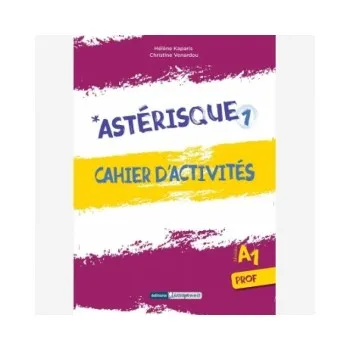 ASTERISQUE 1 CAHIER PROFESSEUR