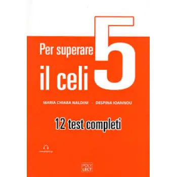 PER SUPERARE IL CELI 5