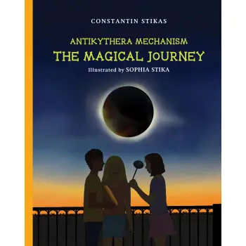 ANTIKYTHERA MECHANISM, THE MAGICAL JOURNEY