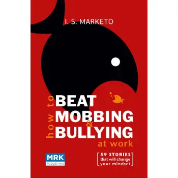 HOW TO BEAT MOBBING & BULLYING AT WORK
