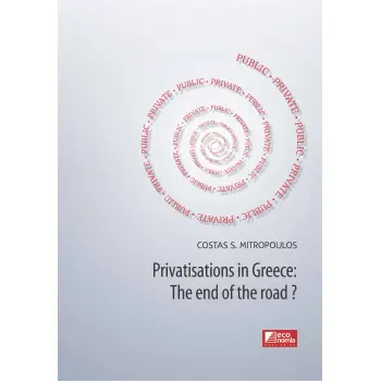 PRIVATISATIONS IN GREECE: THE END OF THE ROAD?