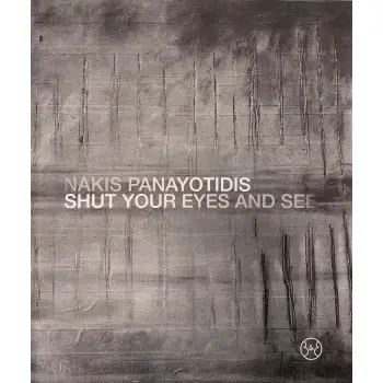 NAKIS PANAYOTIDIS SHUT YOUR EYES AND SEE