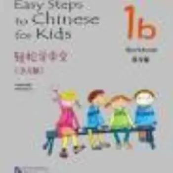 Easy Steps to Chinese: for Kids Workbook 1b