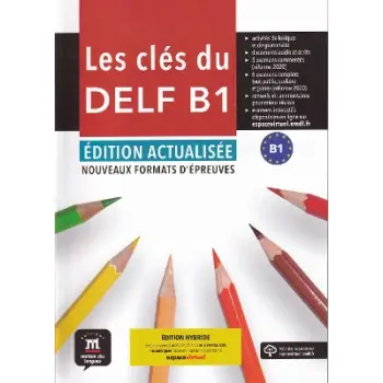 LES CLES DU NOUVEAU DELF B1 -EDITION ACTUALISEE HYBRIDE METHODE