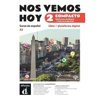 NOS VEMOS HOY 2 ALUMNO & ACTIVIDADES COMPACTO EDICION HYBRIDA