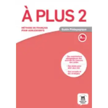 A PLUS 2 GUIDE PEDAGOGIQUE