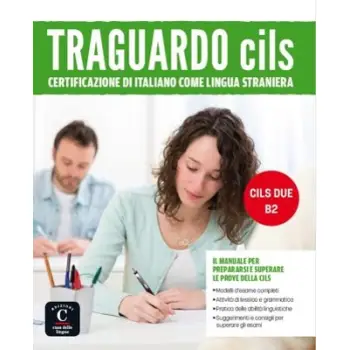 TRAGUARDO CILS DUE – B2 STUDENTE