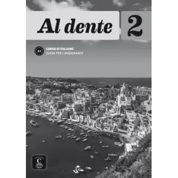AL DENTE 2 A2 GUIDA INSEGNANTE