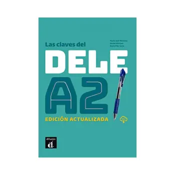 LAS CLAVES DEL NUEVO DELE A2 ALUMNO VERSION 2020