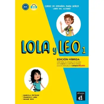 LOLA Y LEO 1 ALUMNO EDICION HIBRIDA