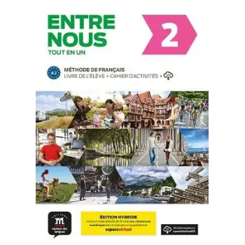 ENTRE NOUS 2 METHODE + CAHIER EDITION HYBRIDE