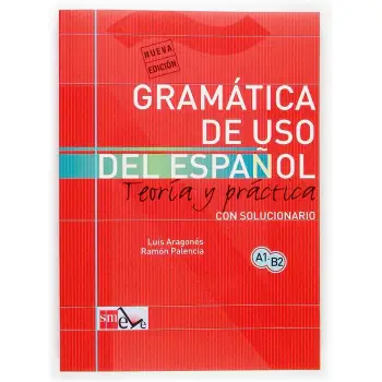 GRAMATICA DE USO DEL ESPANOL A1 - B2 TEORIA Y PRATICA (CON SOLUCIONARIO)
